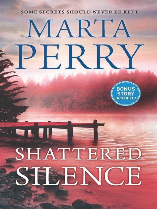 Title details for Shattered Silence by Marta Perry - Available